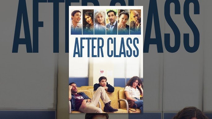 AFTER CLASS Trailer