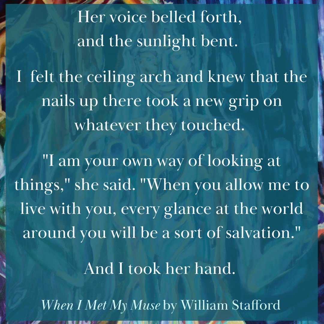 She may ride in on a chariot pulled by lions, to the sound of tambourines - and certainly she brings a kind of death. (May my tombstone read: She lived her Muse.) A death in that self you imagined yourself to be within the bounds of space-time. She r