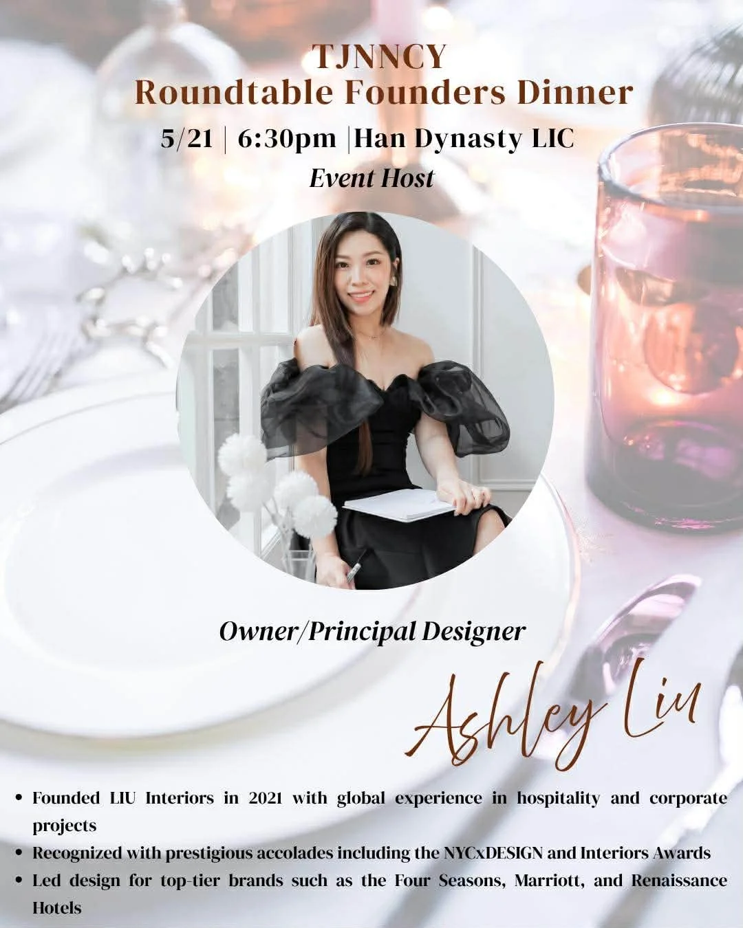 Our Roundtable Founders Dinner Hosts✨

✏️室內設計師｜Ashley Liu
LIU Interiors 創辦人，擁有橫跨全球的室內設計資歷 🌎
作品曾獲 NYCxDESIGN 及 Interiors Awards 等多項國際設計大獎殊榮 🏆
操刀 Four Seasons、Marriott 等頂級酒店與企業總部，展現極致空間品味 💫
擁有成大都市計劃與NYSID室內設計的學術背景，現任母校評審與客座講師 🎓
從展演空間到頂級酒店，她用設計賦予空間獨