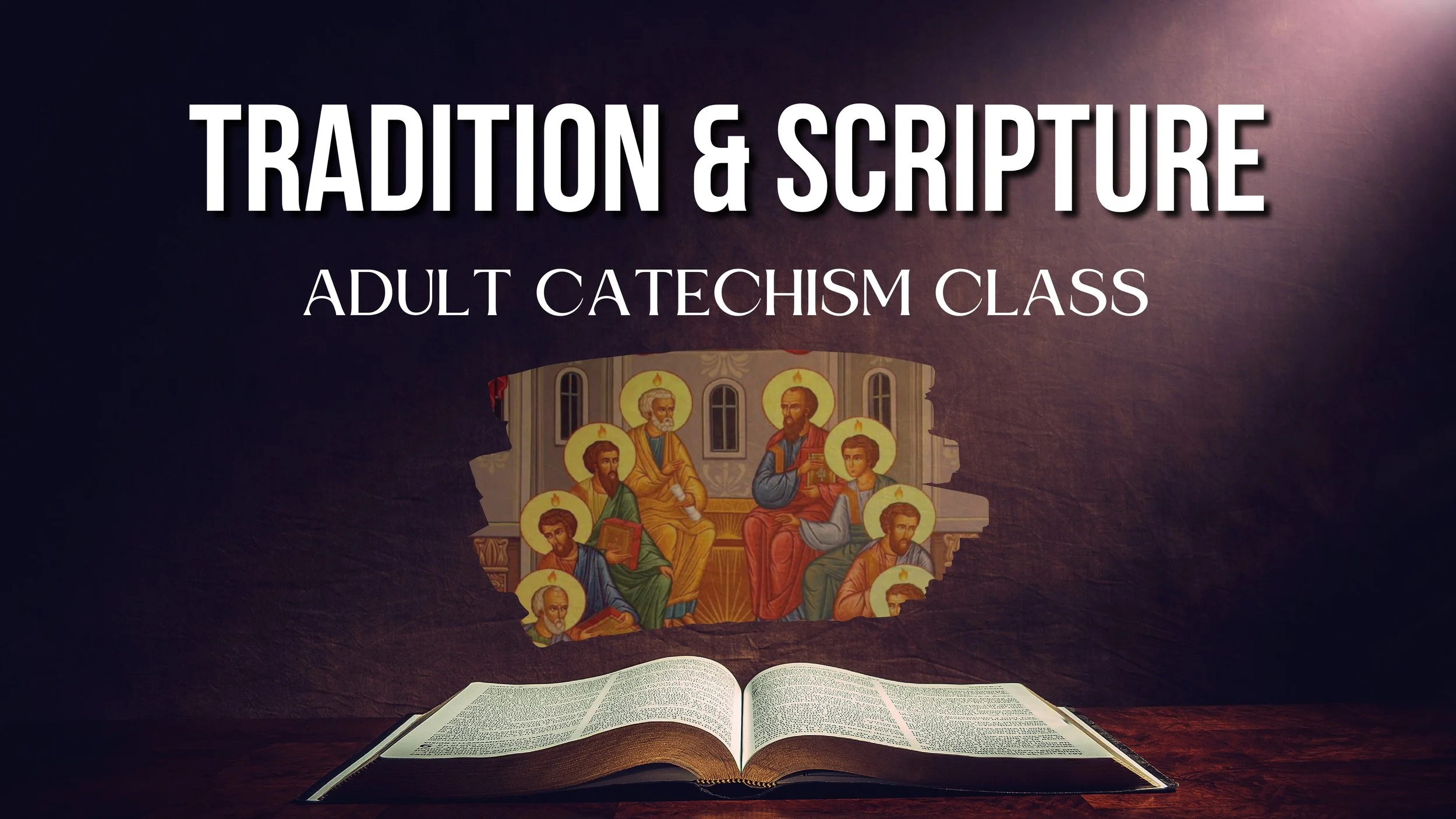 Lesson 1: Tradition and Scripture