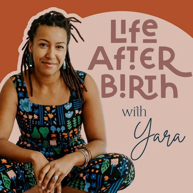 Life After Birth with Yara