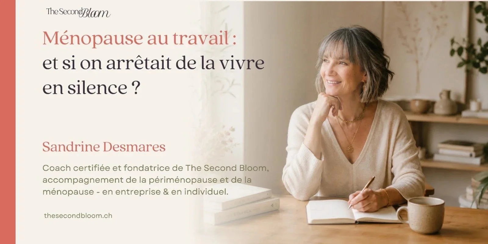 Ménopause au travail : et si on arrêtait de la vivre en silence ?Article invité par Sandrine Desmares, The Second Bloom 