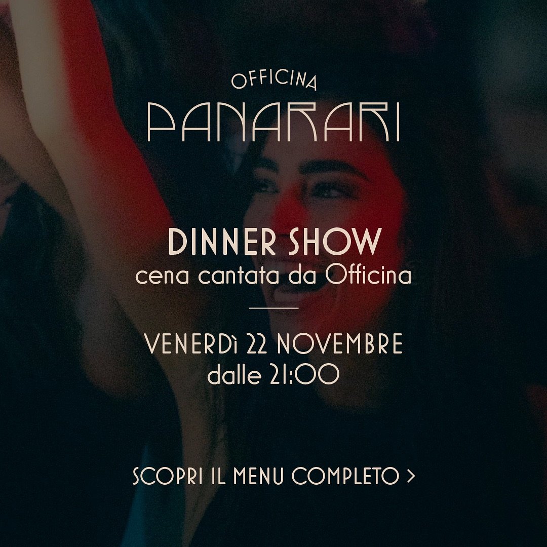 DINNER SHOW! 💫🍽️🎵

Arriva la cena cantata in Officina Panarari! ⭐️

Nella nostra splendida location vi aspetta una serata di qualit&agrave;, divertimento e spensieratezza all&rsquo;insegna del buon cibo e della musica live 🎧

🗓️ VENERD&Igrave; 2