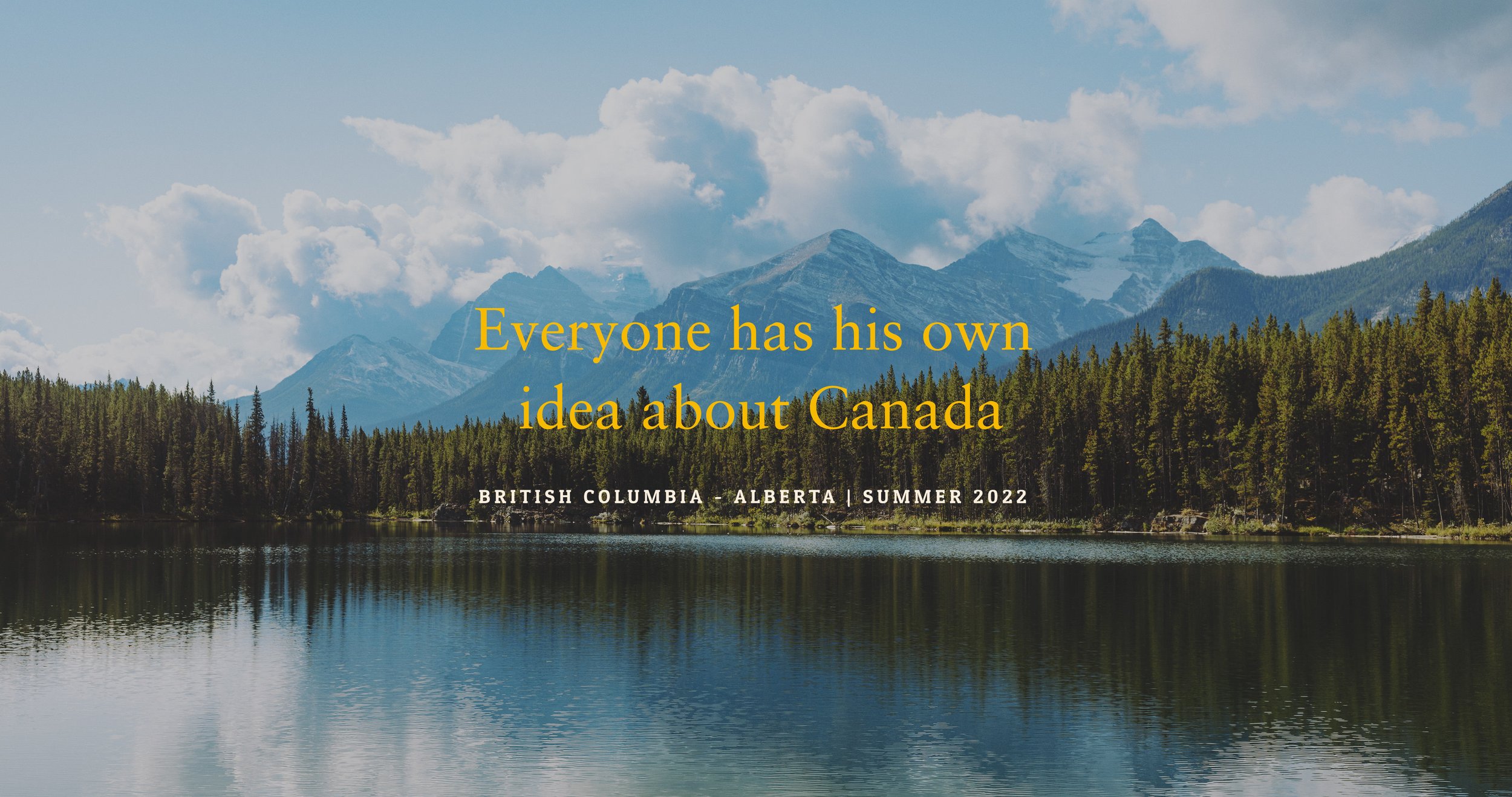 Everyone has his own idea about Canada