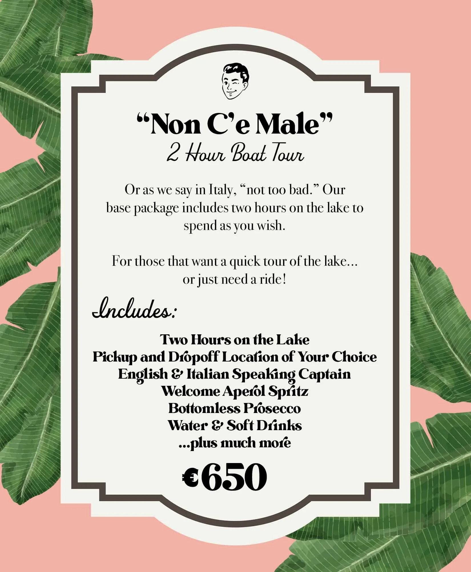 Franky's Non C'e Male Lake Como Boat Package