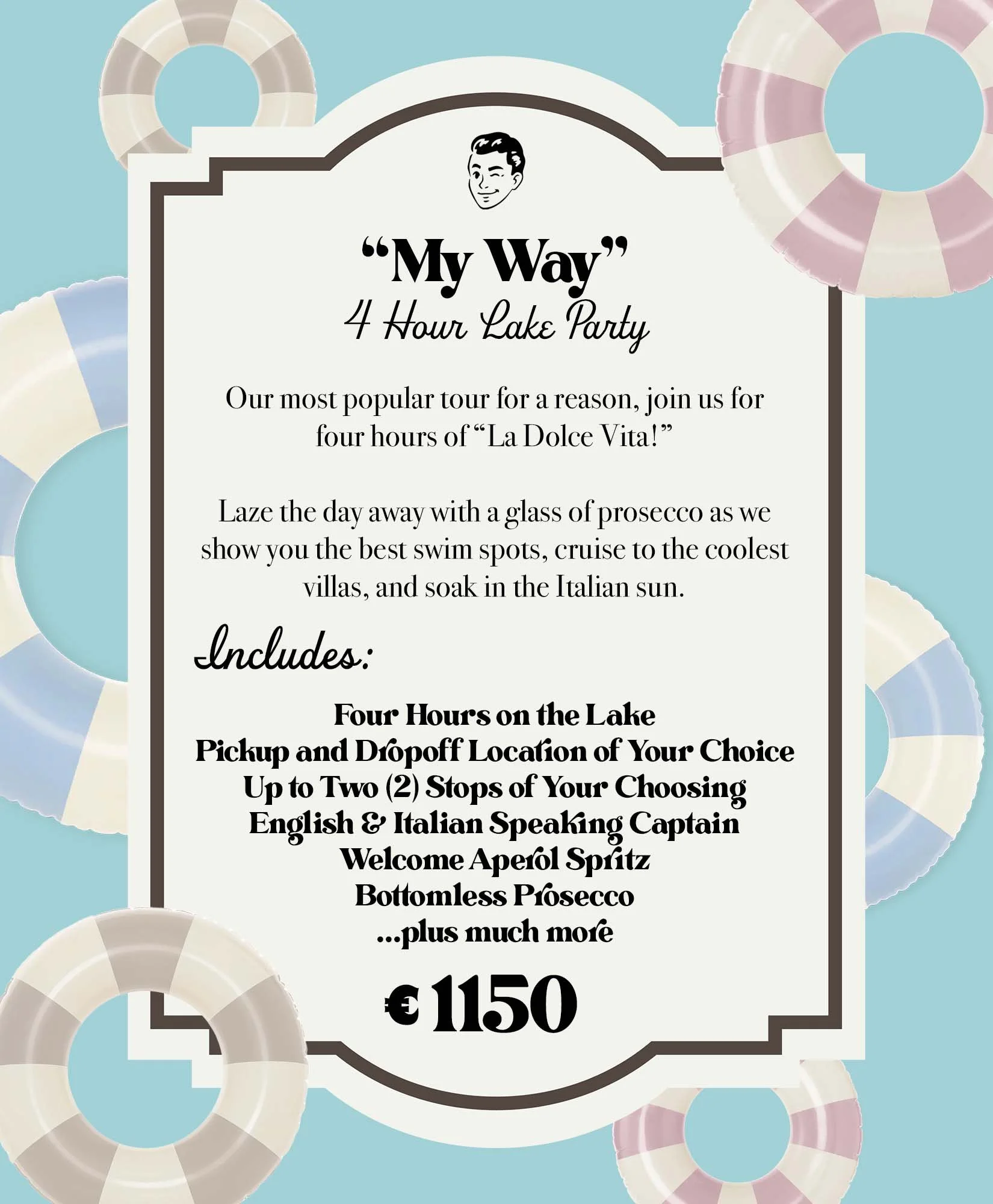 Franky's My Way Lake Como Boat Package