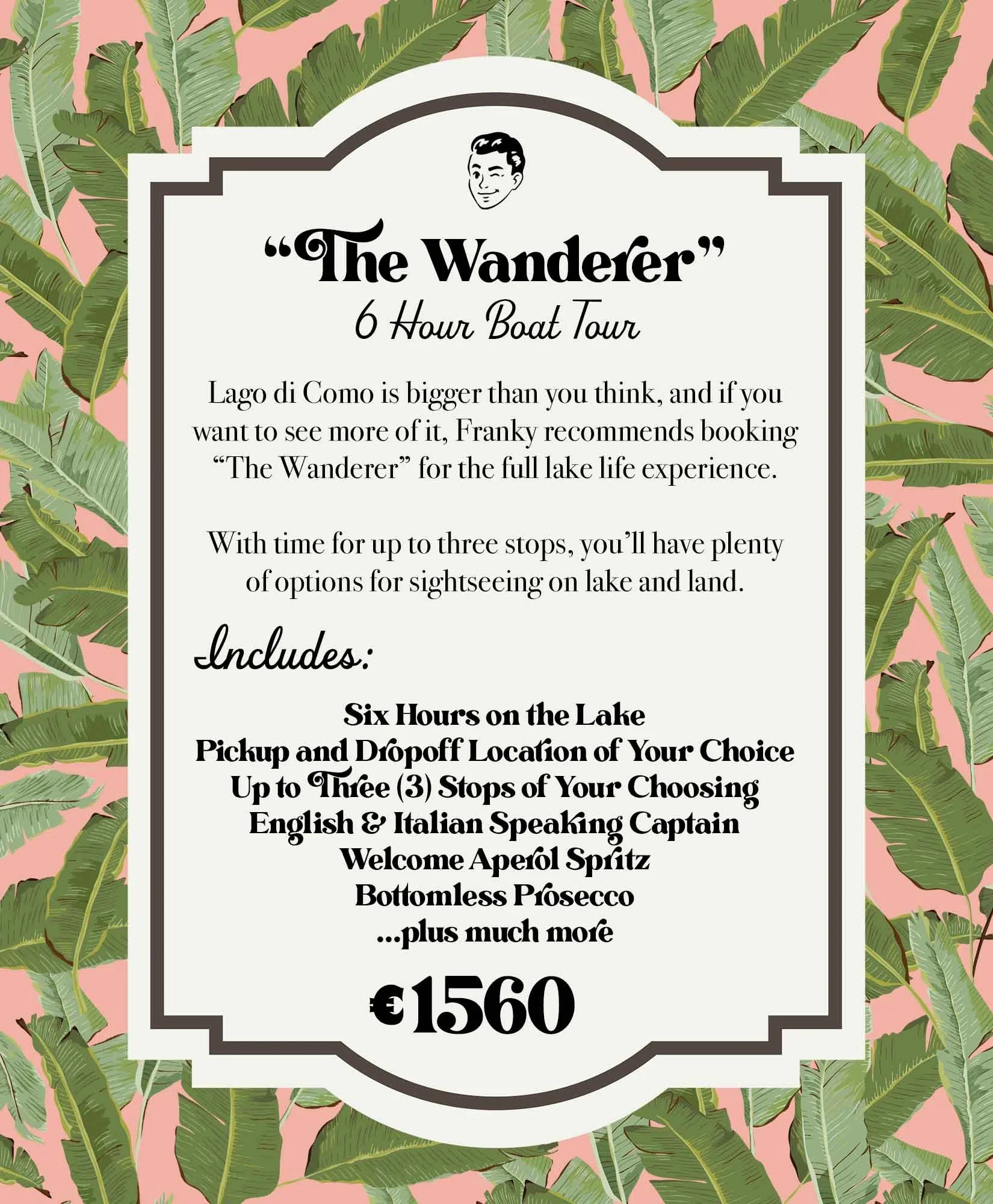 Franky's The Wanderer Lake Como Boat Package