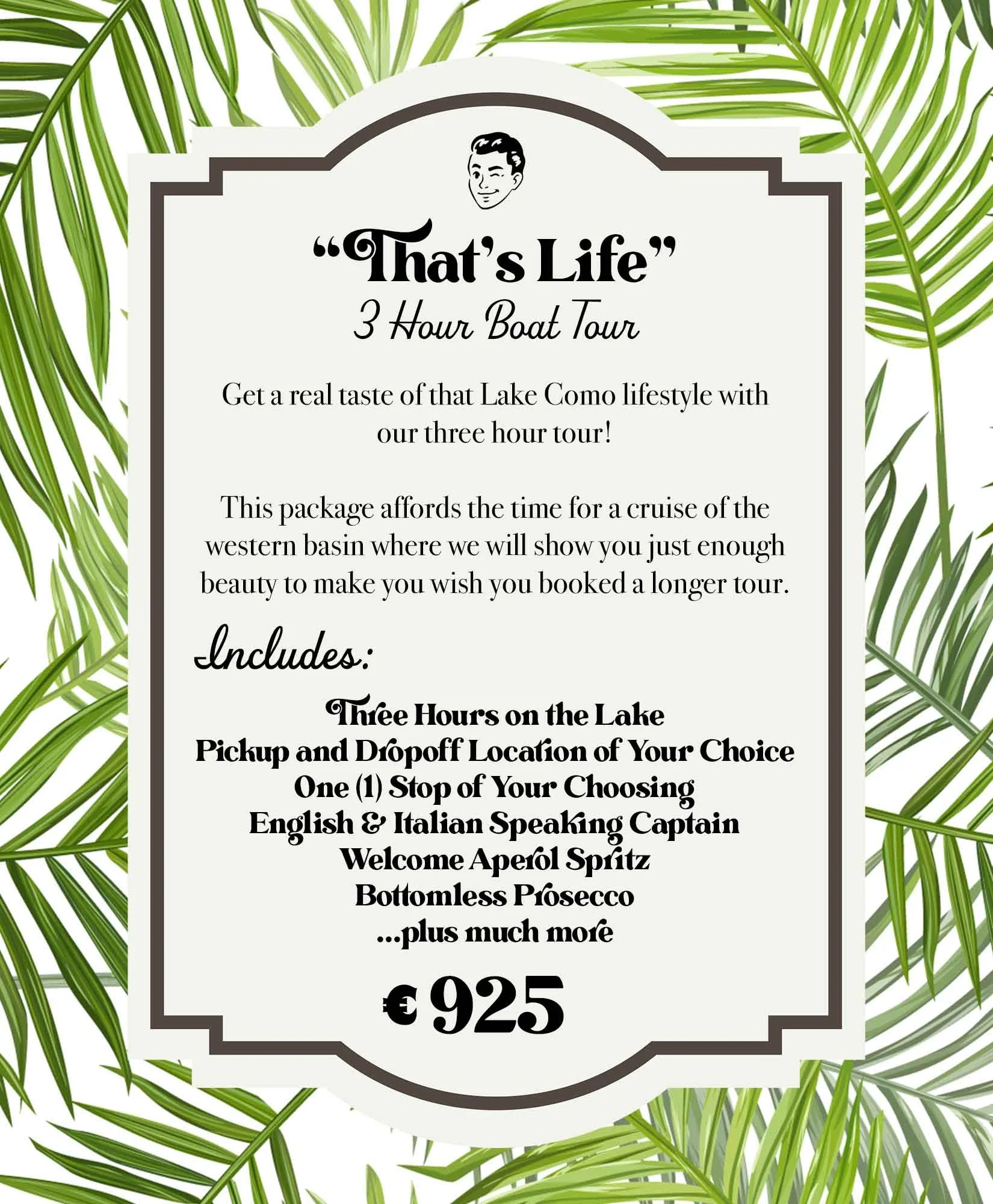 Franky's That's Life Lake Como Boat Package