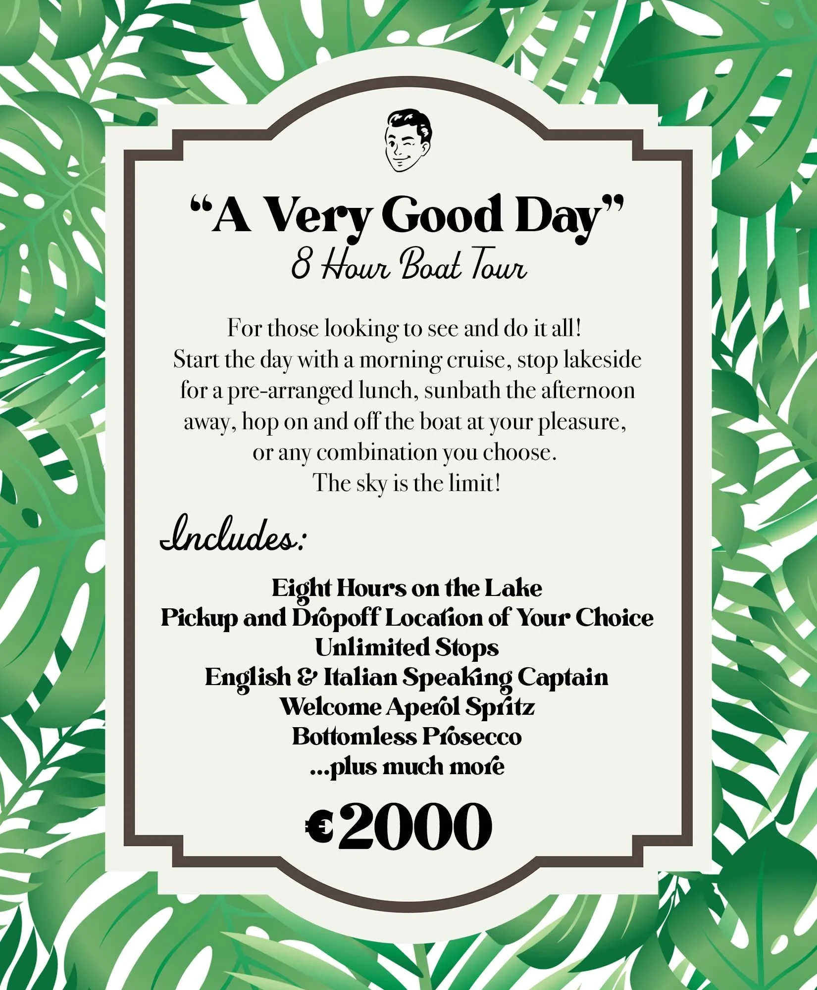 Franky's Very Good Day Lake Como Boat Package