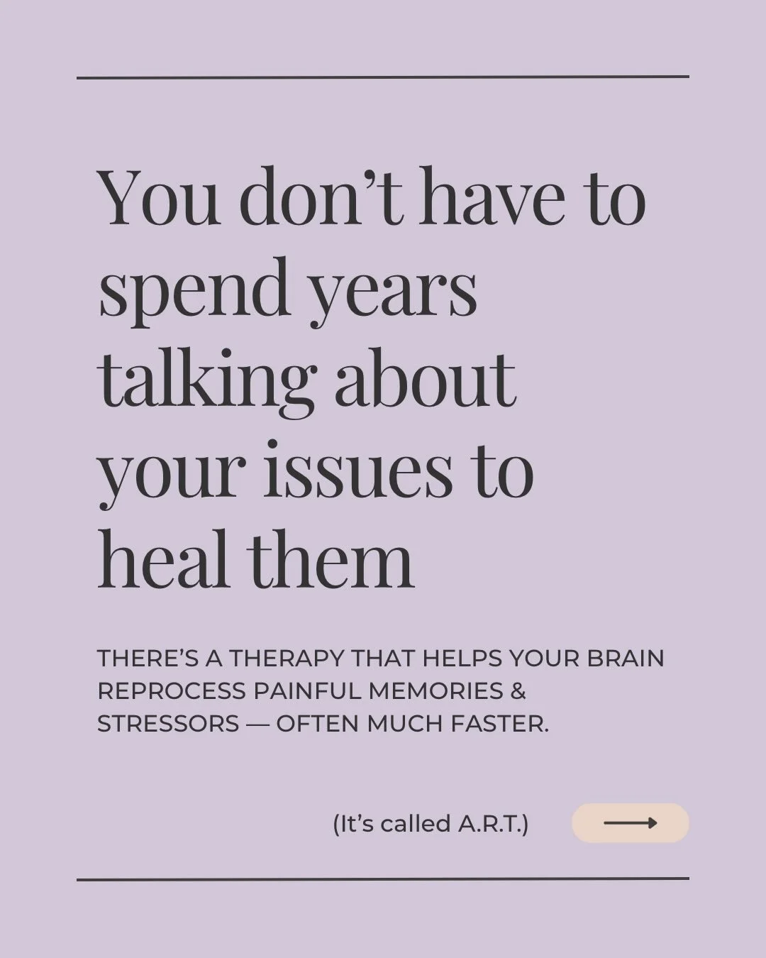 Hi friends 🤍

I recently completed training in ART (Accelerated Resolution Therapy), and I&rsquo;m officially offering ART sessions in my practice.

ART is a brain-based therapy that uses eye movements to help your brain reprocess stuck memories, pa