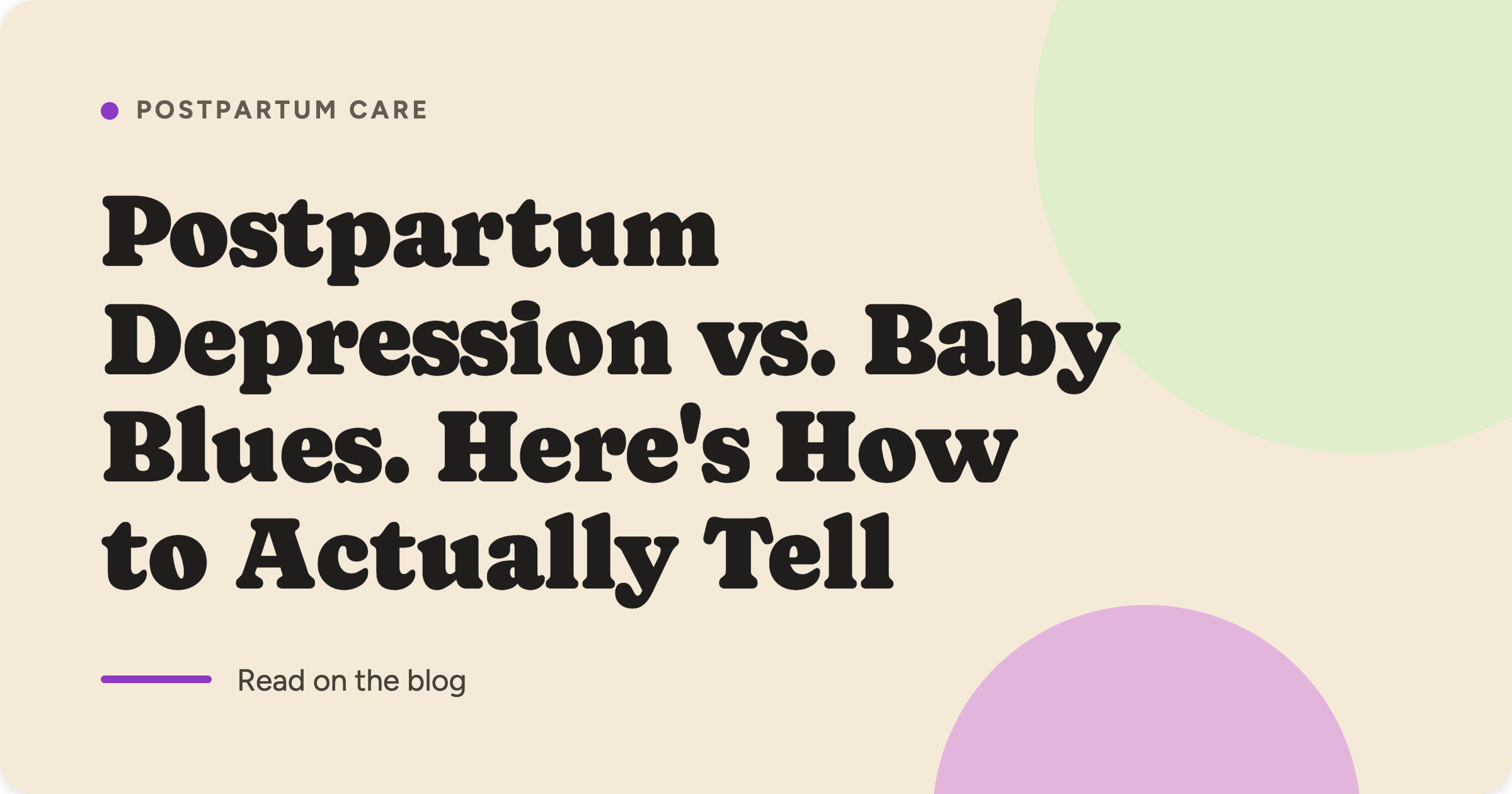 Postpartum Depression or Baby Blues? Here's How to Actually Tell