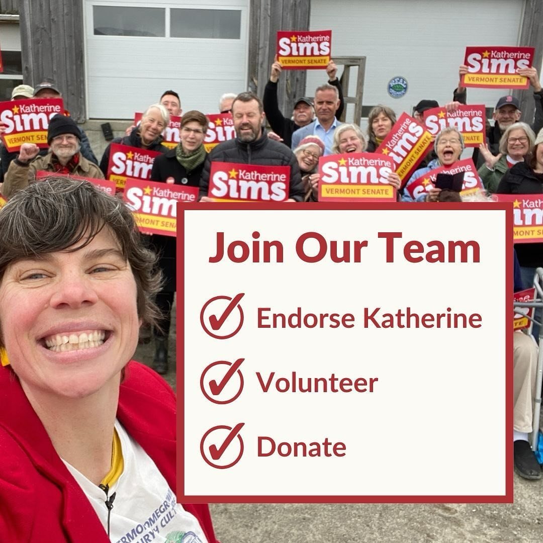 I&rsquo;ve championed the voices and values of rural Vermont in the statehouse. I&rsquo;m running for senate to do even more@for our community. It&rsquo;s going to take all of our working together to win this race. Are you with me? Join #teamksims, l