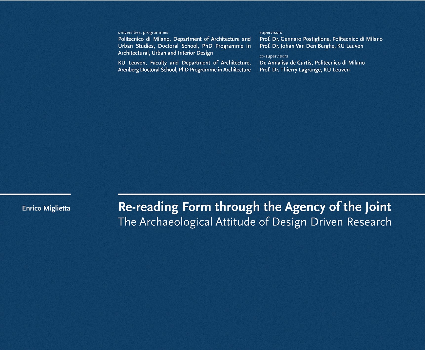 Re-reading Form through the Agency of the Joint. The Archaeological Attitude of Design Driven Research