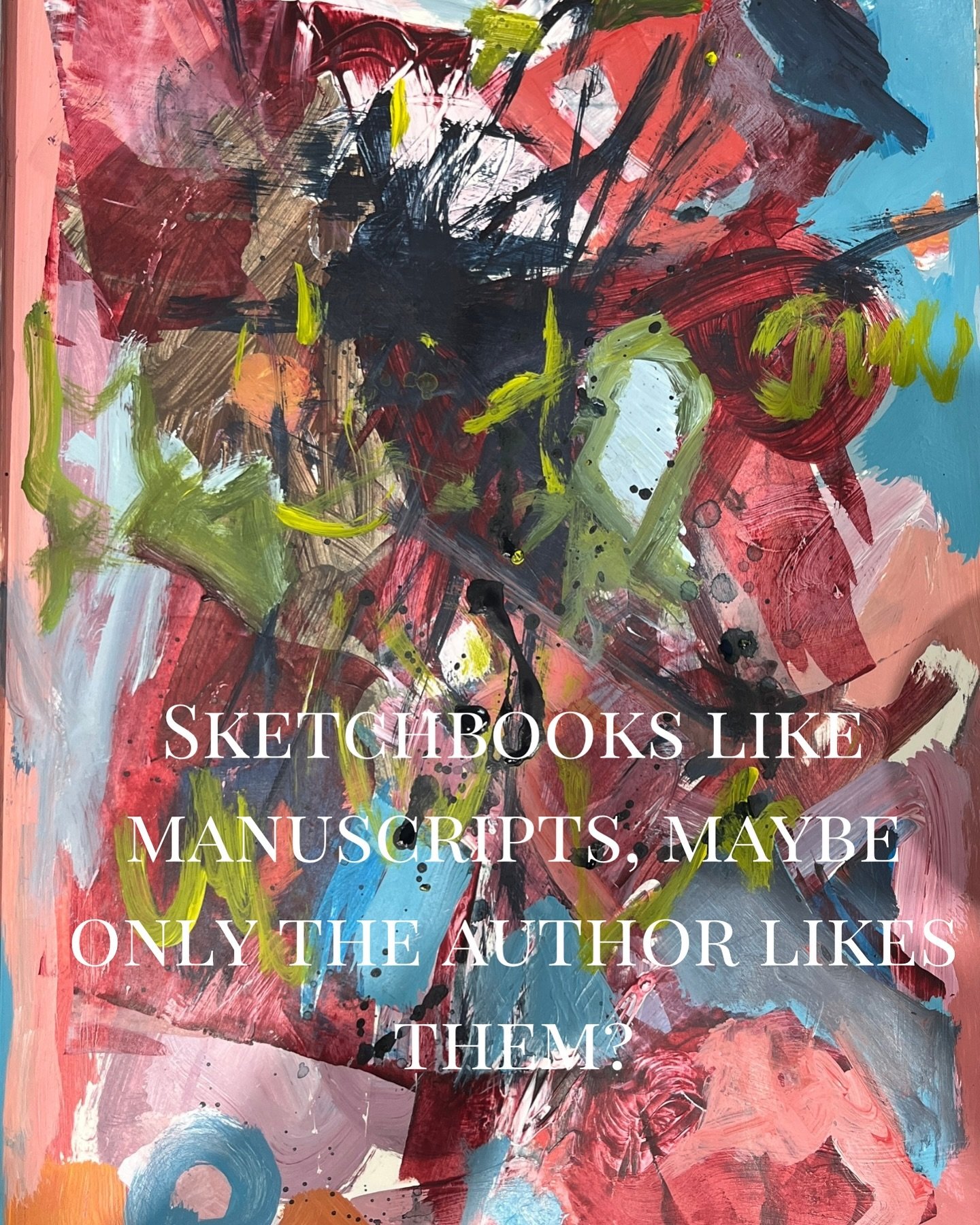 Sketchbooks like manuscripts - only the author likes them?

#diannawoolleyart #diannawoolleypaintings