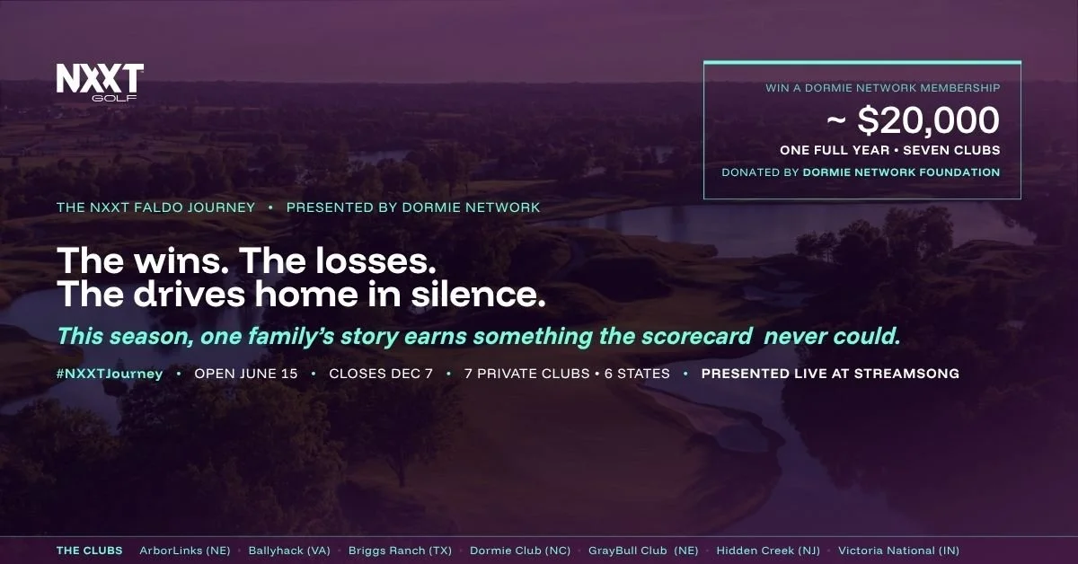 The NXXT Faldo Journey presented by Dormie Network
