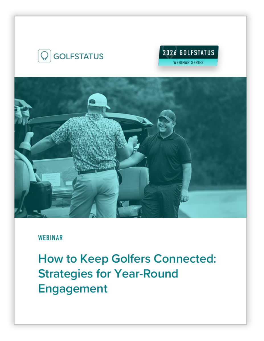 GolfStatus webinar- How to Keep Golfers Connected- Strategies for Year-Round Engagement..png