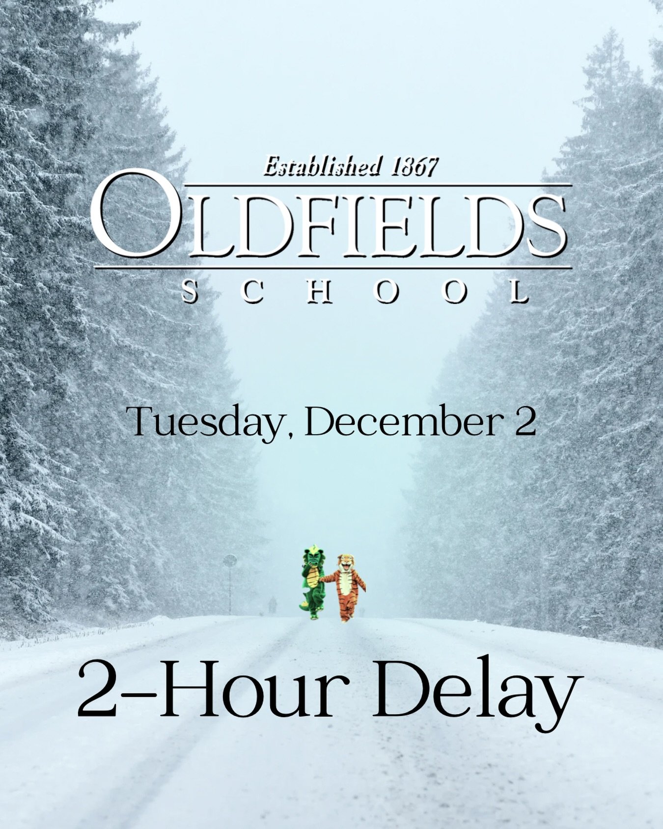 Due to inclement weather, there will be a two hour delay today, December 2, 2025. Oldfields community, please check your email for details.