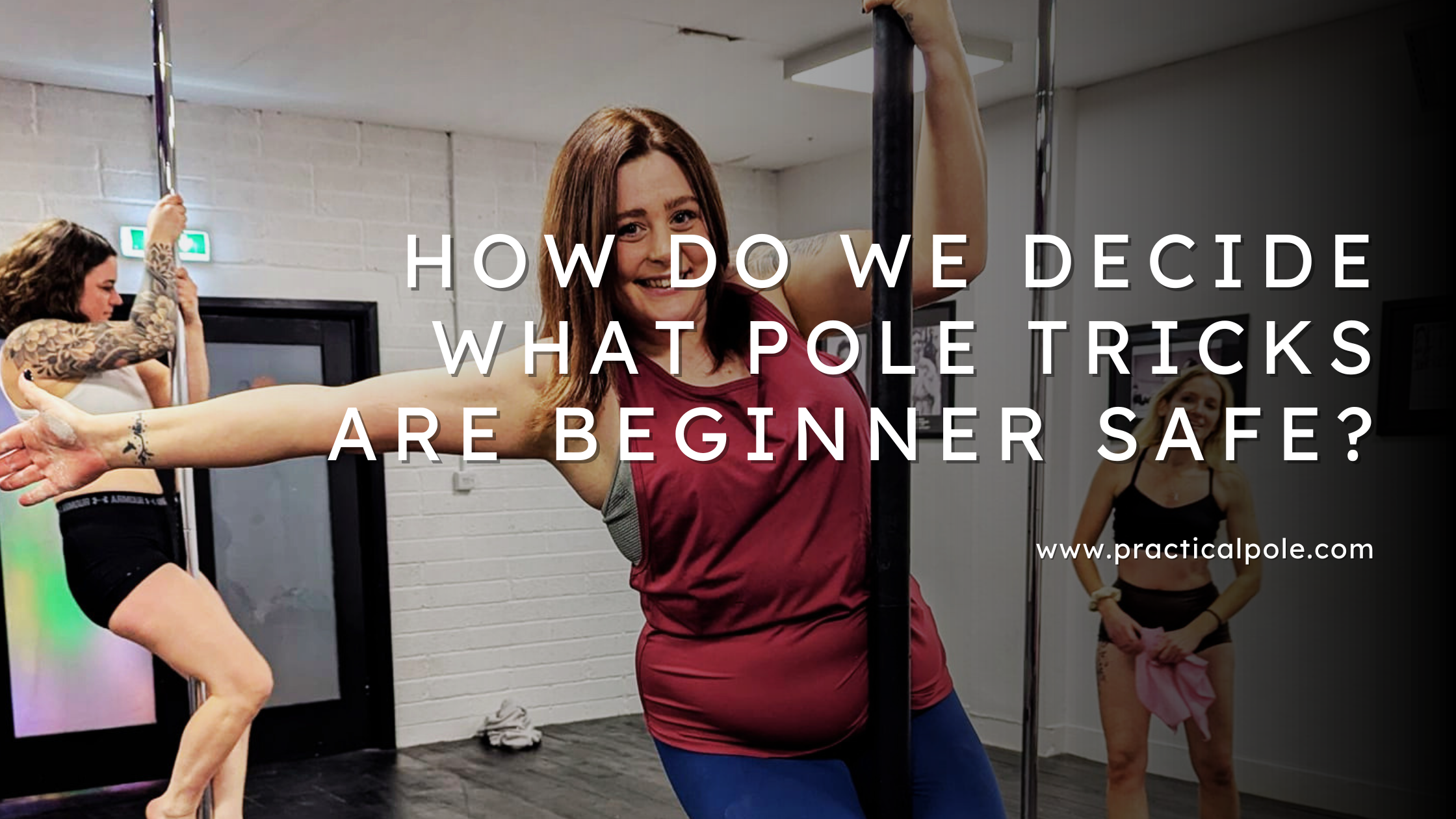 How Do We Decide What Pole Tricks Are Beginner Safe?