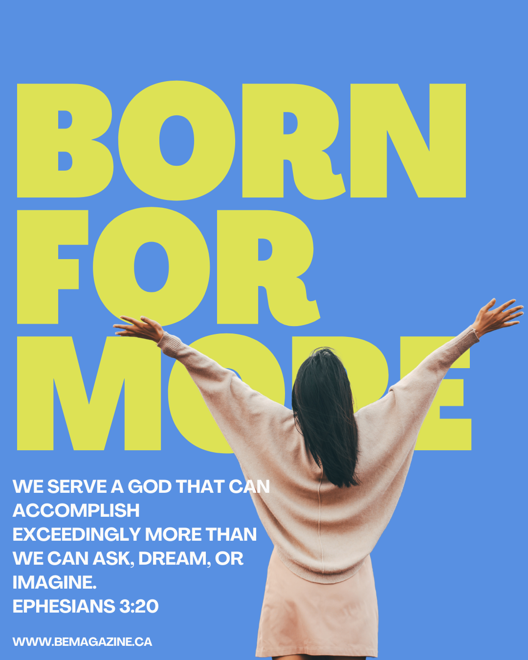 Born for more