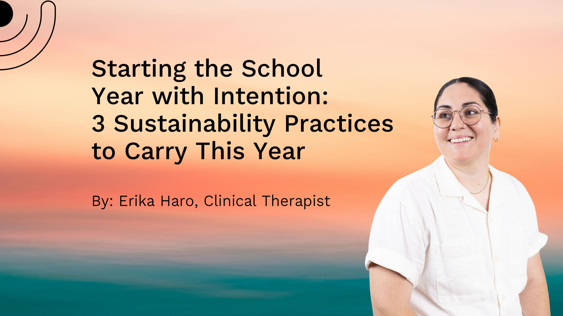 Starting the School Year with Intention: 3 Sustainability Practices to Carry This Year