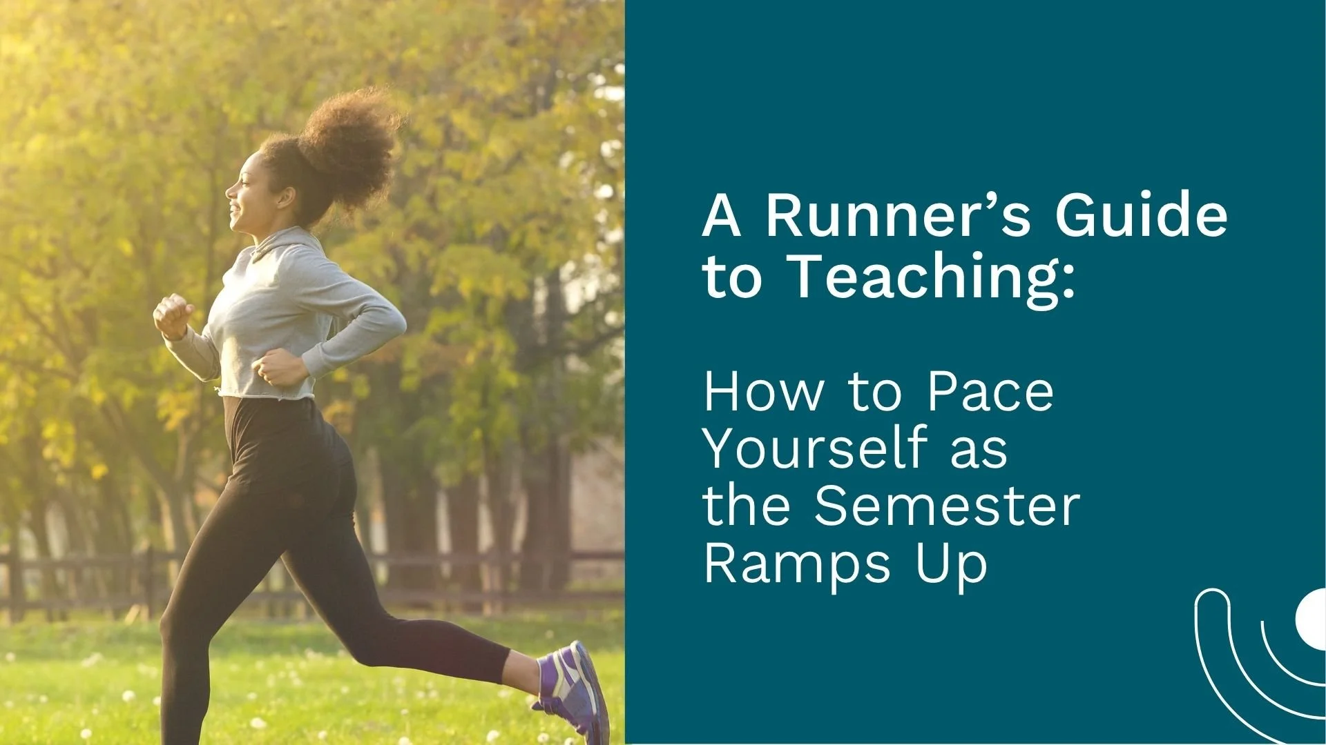 A Runner’s Guide to Teaching: How to Pace Yourself as the Semester Ramps Up