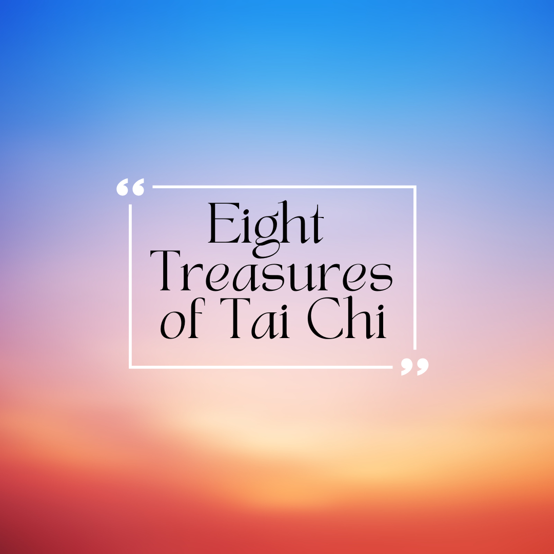 Eight Treasures of Tai Chi
