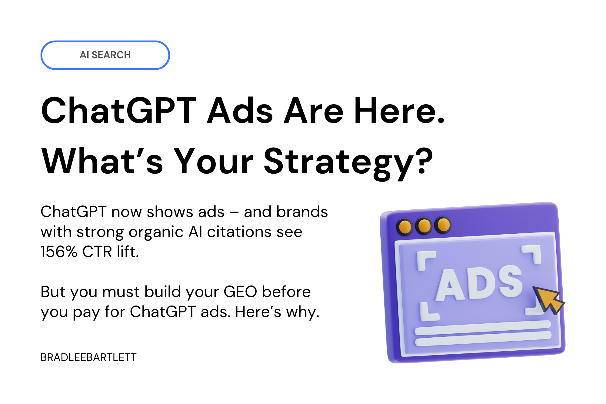 ChatGPT Has Ads. Your Content Needs to Earn the Right to Appear Next to Them.