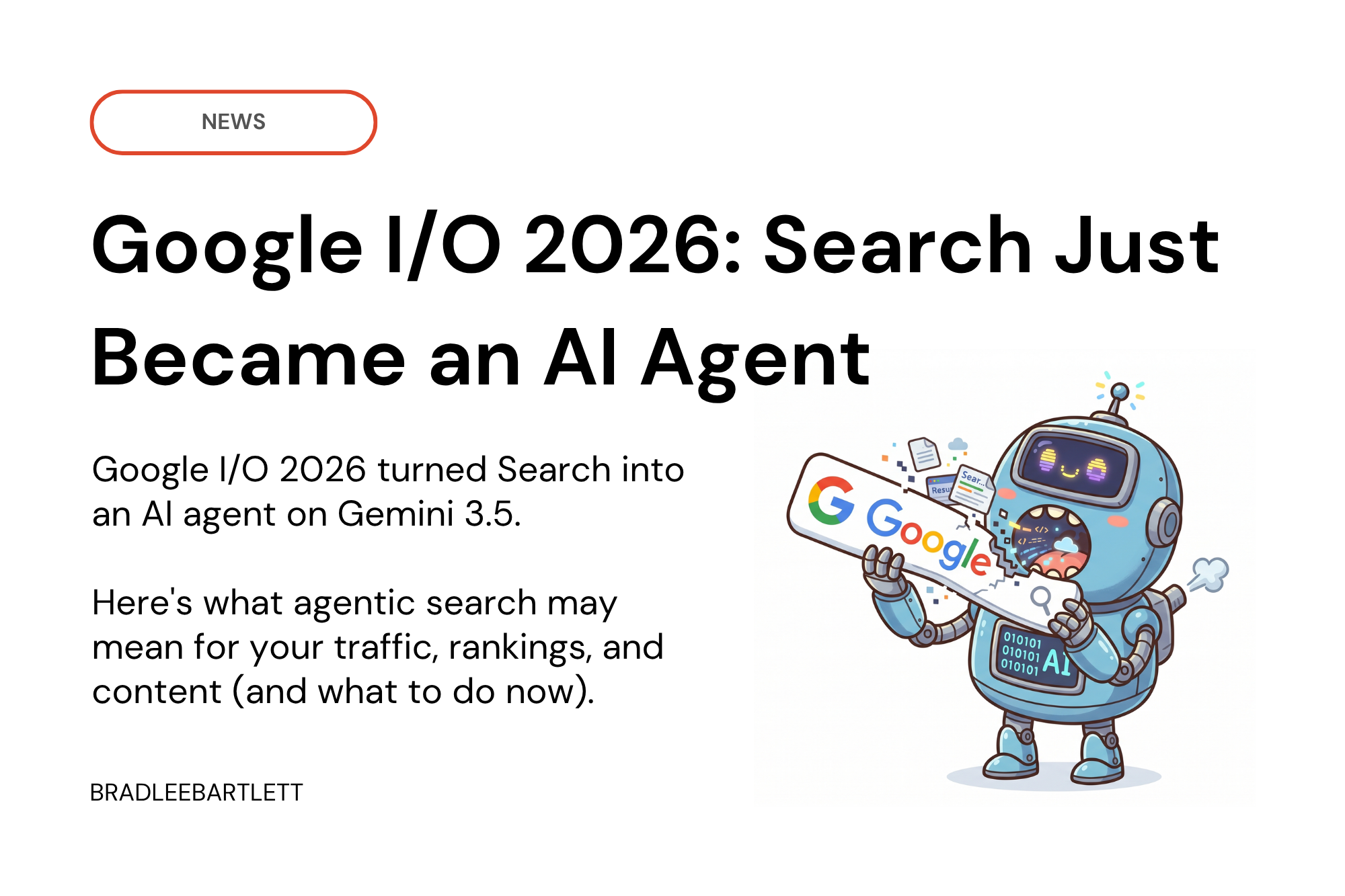 Google Just Turned the Search Box Into an AI Agent. Here’s What It Means for Your Content.