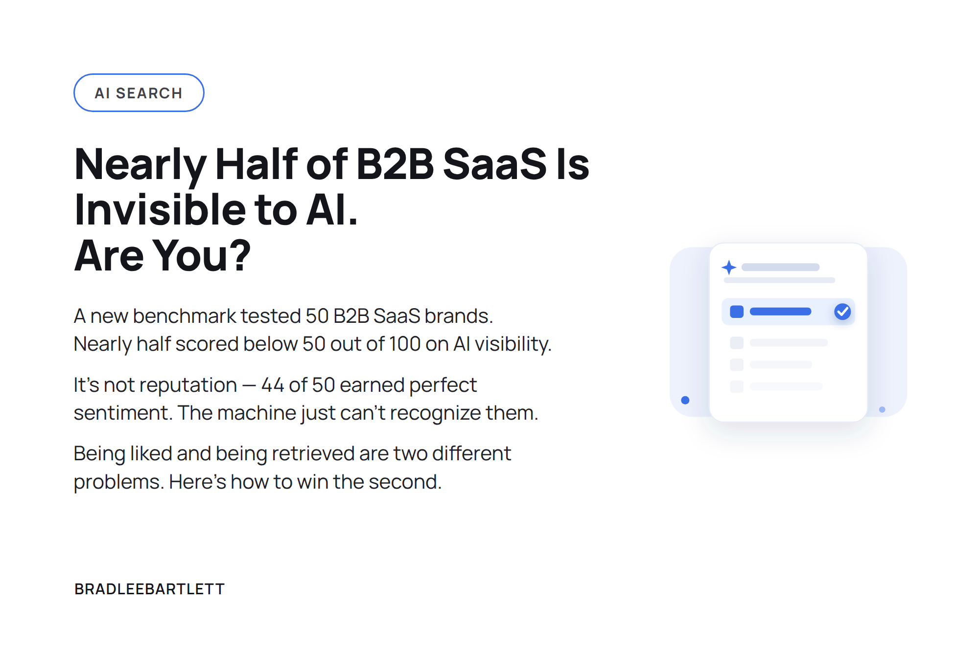 Nearly Half of B2B SaaS Is Invisible to AI. Are You?