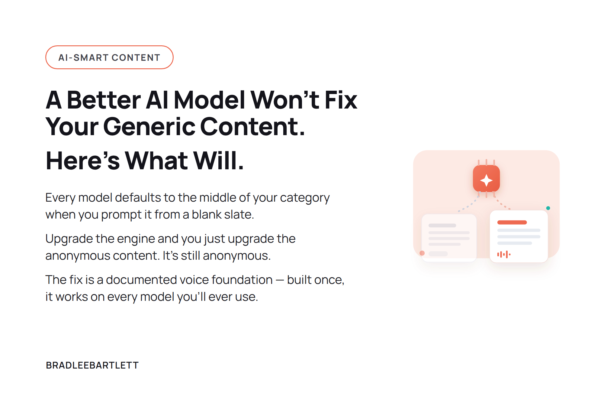 A Better AI Model Won't Fix Your Generic Content (Here’s What Will)