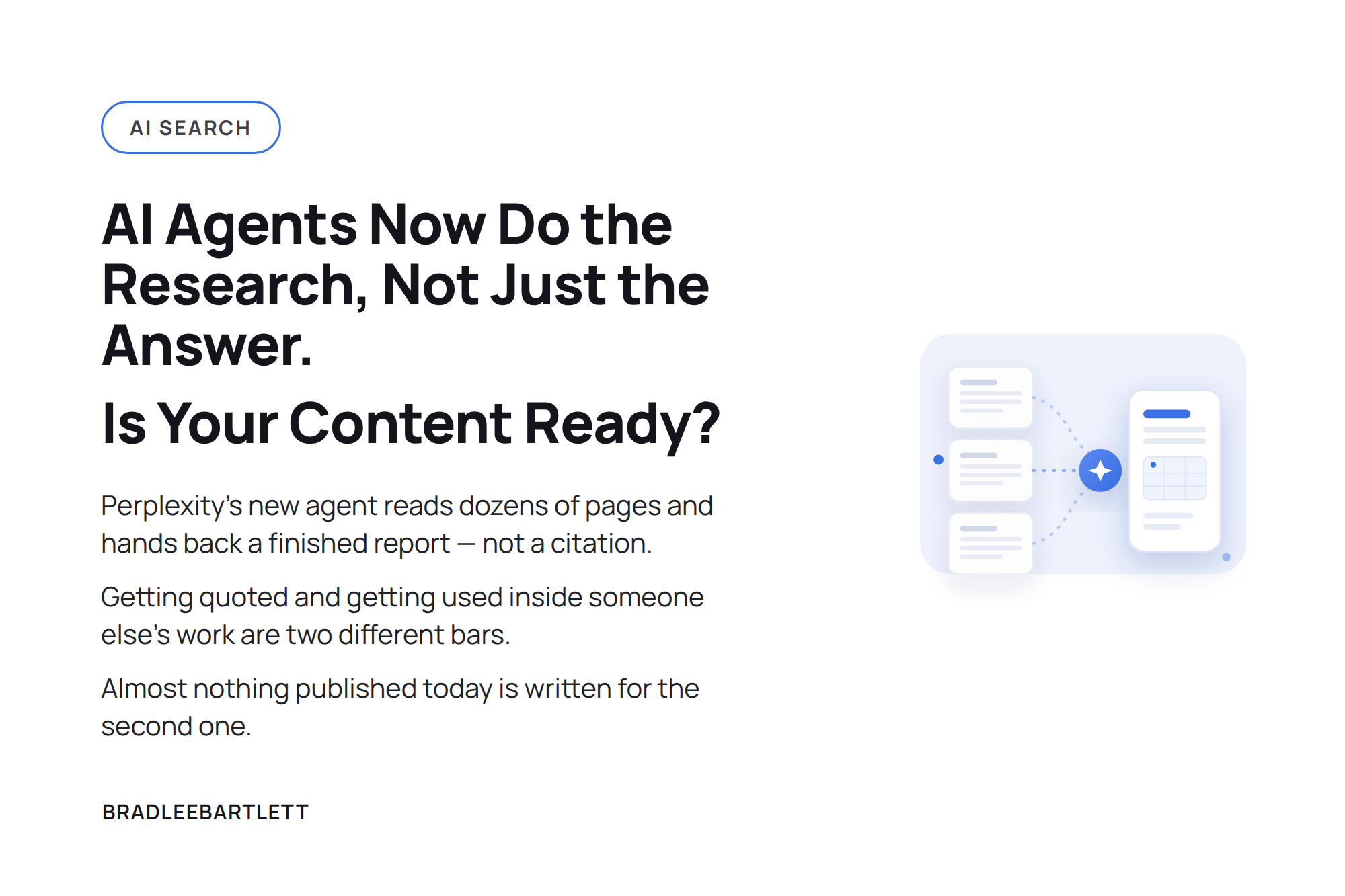 When AI Agents Do the Research, Not Just the Answer