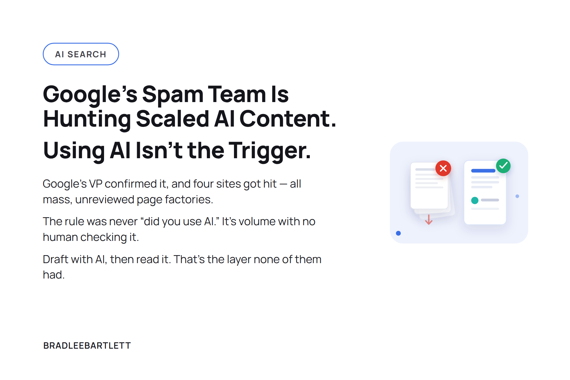 Google's Spam Team Is Hunting Scaled AI Content. (But Using AI Isn’t the Trigger)