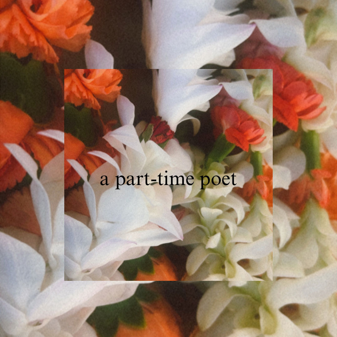 a part-time poet