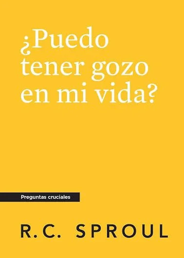 puedo-tener-gozo-en-mi-vida-rc-sproul-serie-preguntas-cruciales.jpg