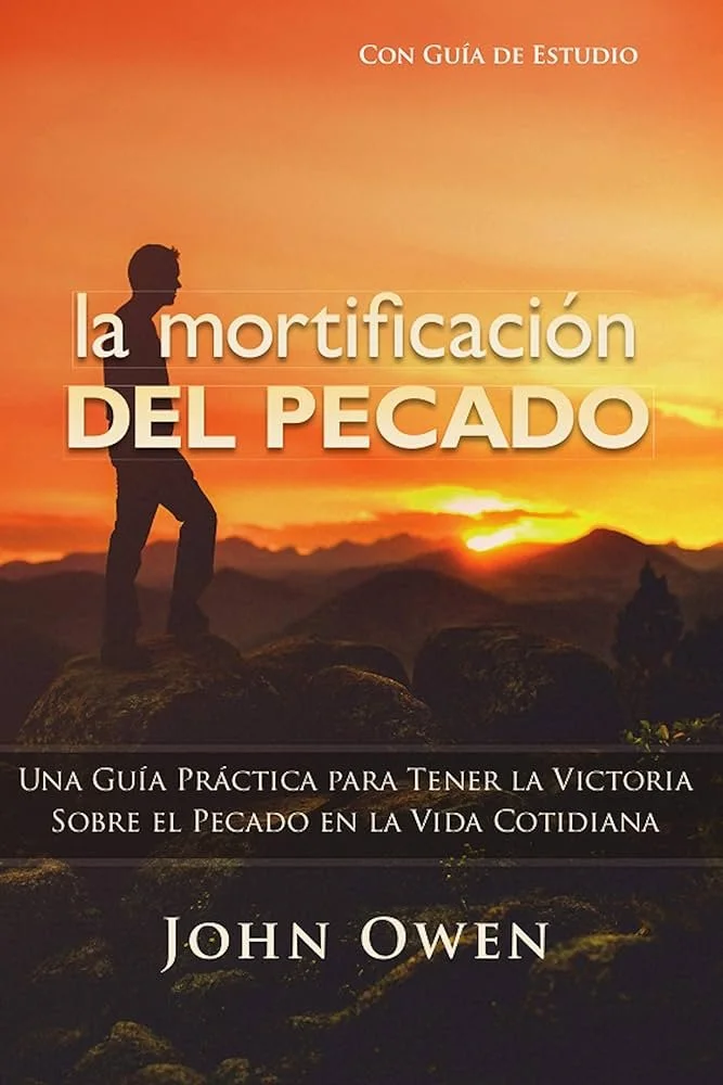 La mortificación del pecado