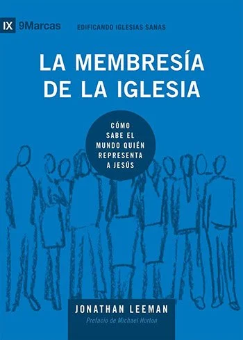 La membresía de la iglesia (Serie EIS)