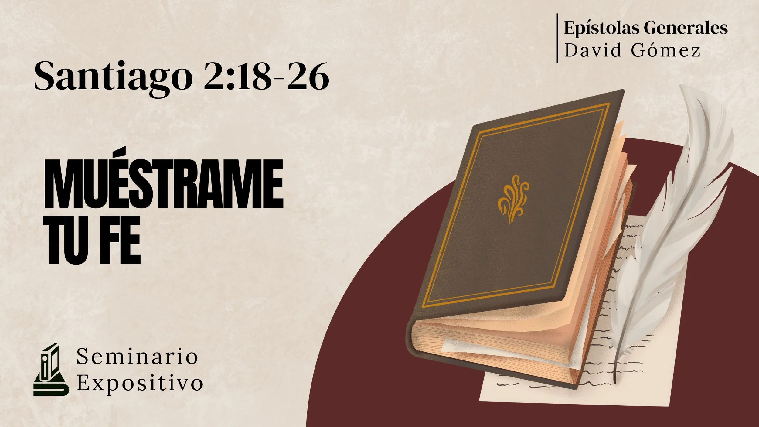 Muéstrame tu fe en Santiago 2:18-26. Estudio expositivo sobre la epístola general de Santiago de Iglesia Soli Deo Gloria de David Gómez. #ISDG