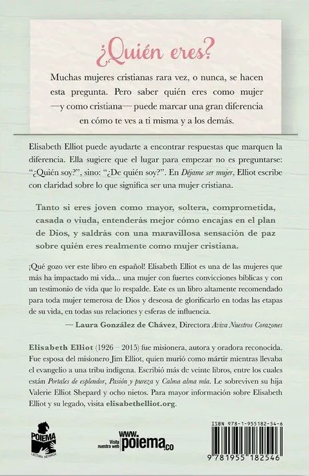 Contraportada del libro Déjame ser mujer de Elisabeth Elliot