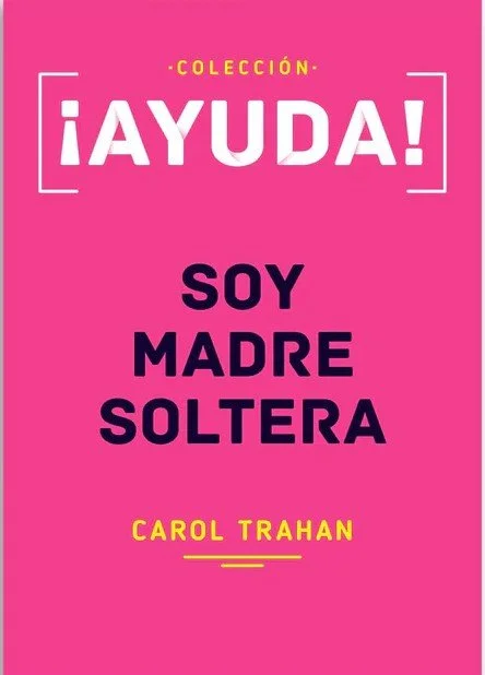 Soy madre soltera