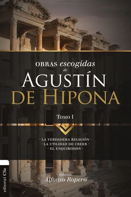 Obras escogidas de Agustín de Hipona - Vol. 1