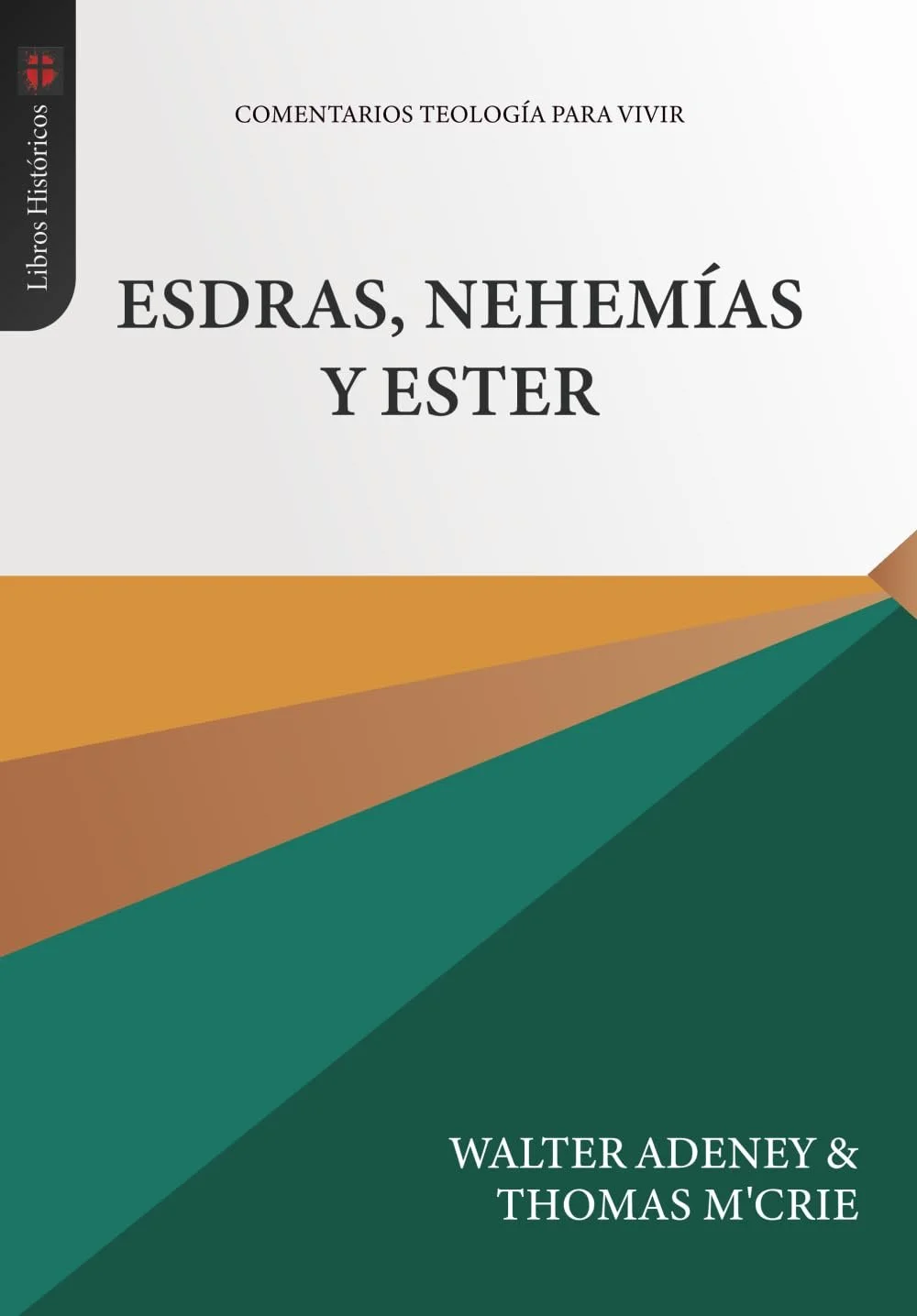 Esdras, Nehemías y Ester