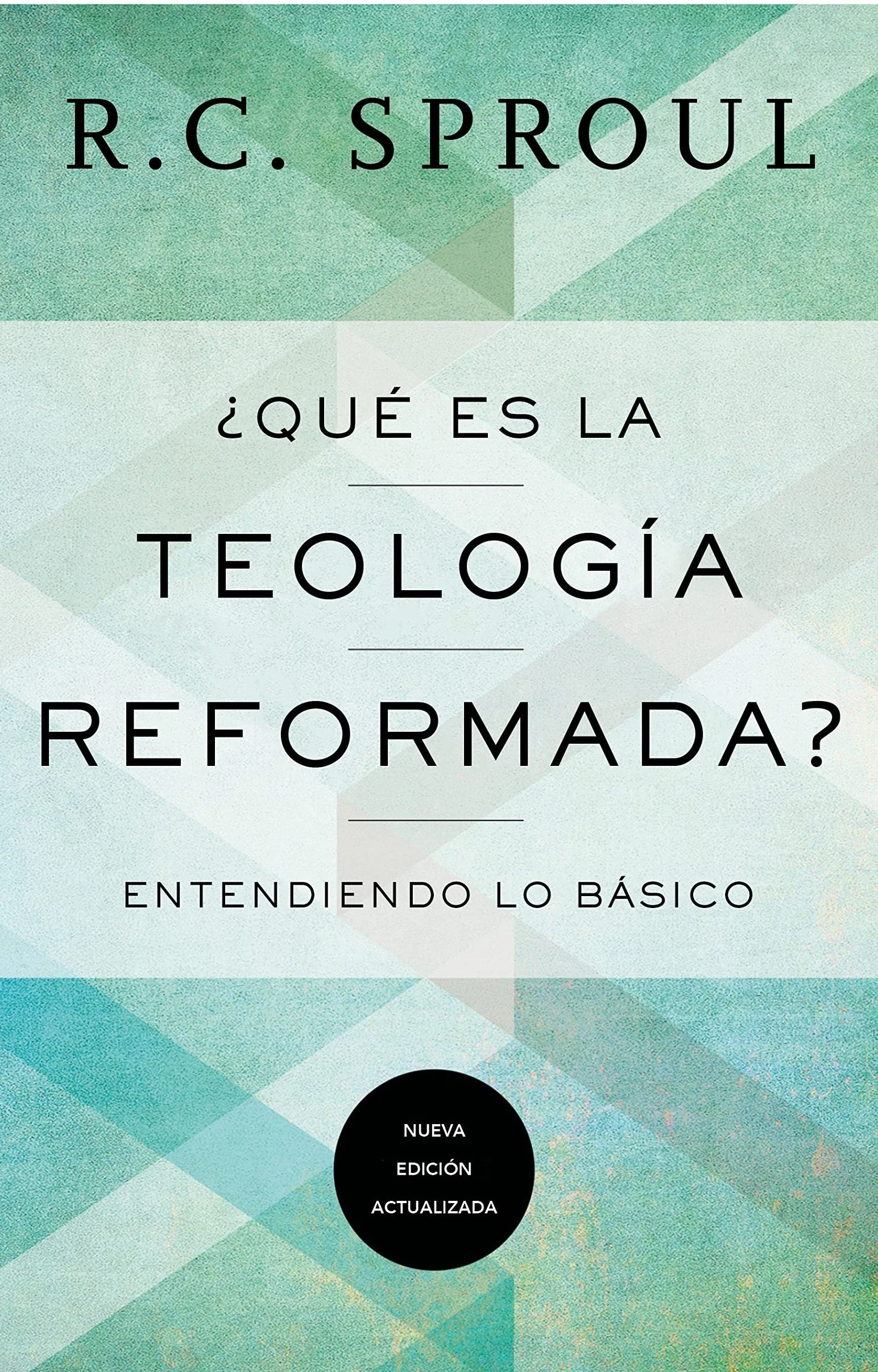 ¿Qué es la teología reformada?