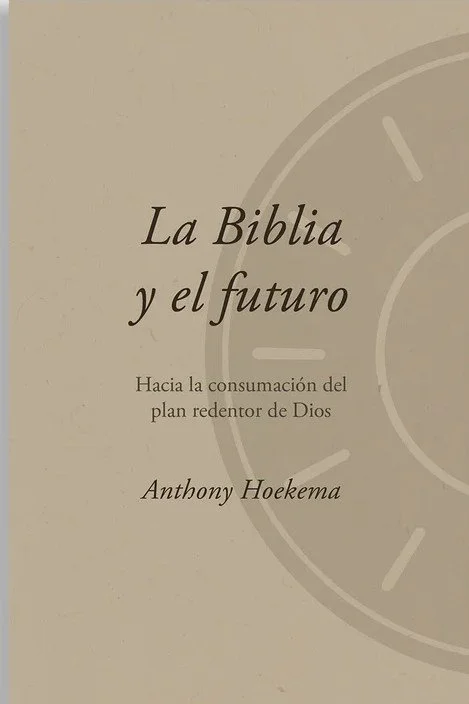 La Biblia y el futuro