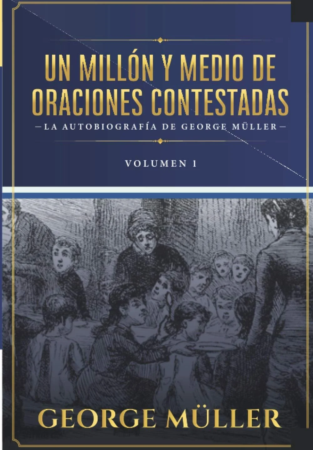 Un millón y medio de oraciones contestadas - Vol. 1