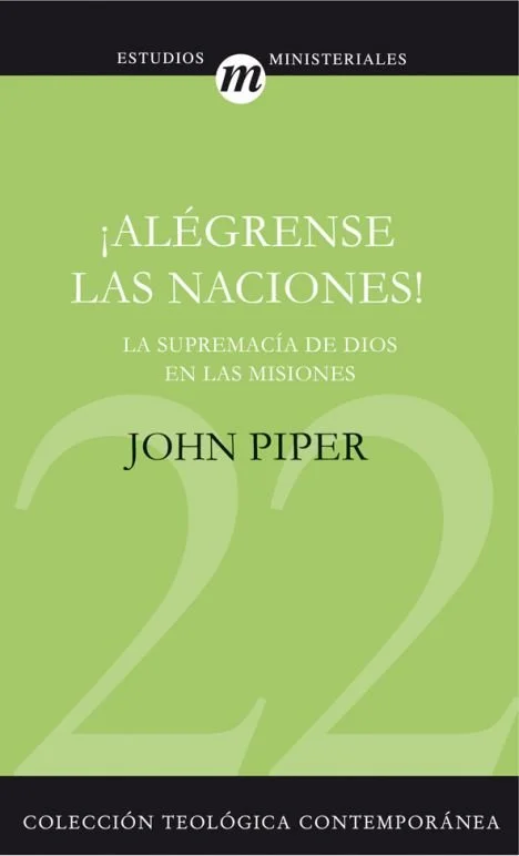 Portada del libro ¡Alégrense las naciones! de John Piper