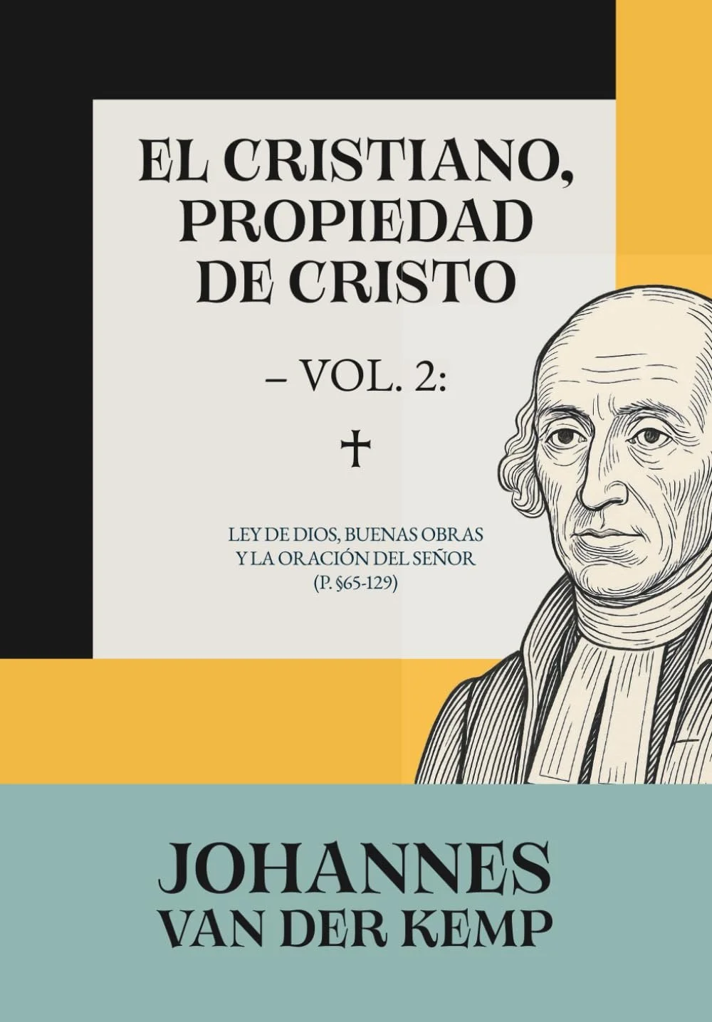 El cristiano, propiedad de Cristo - Vol. 2