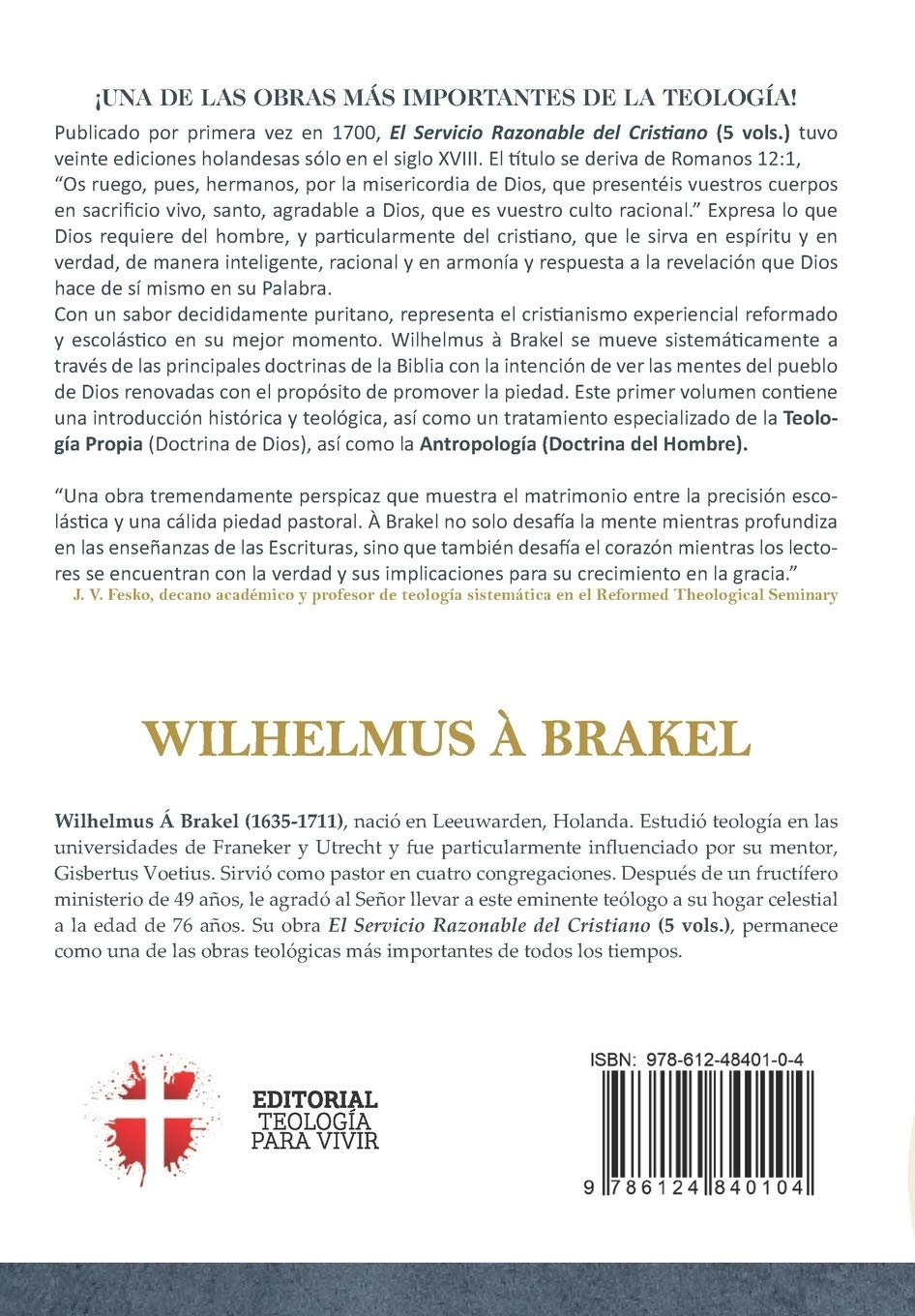 Contraportada del libro El servicio razonable del cristiano (Volumen 1) de Wilhelmus á Brakel