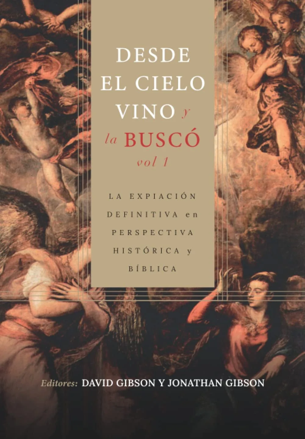 Desde el cielo vino y la buscó - Vol. 1