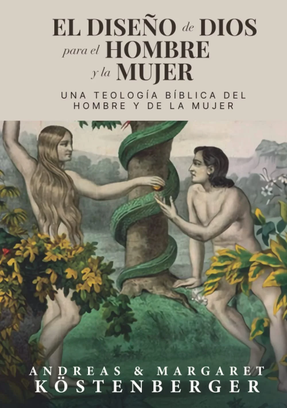 Portada del libro El diseño de Dios para el hombre y la mujer de Andreas Köstenberger