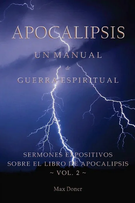 Portada del libro Apocalipsis: Un manual de guerra espiritual Vol. 2 de Max Doner